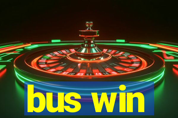 bus win